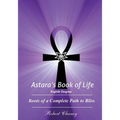 Astara's Book of Life - 8th Degree: Roots of a Complete Path to Bliss - Paperback