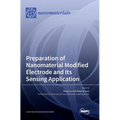 Preparation of Nanomaterial Modified Electrode and Its Sensing Application - Hardcover
