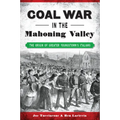 Coal War in the Mahoning Valley: The Origin of Greater Youngstown's Italians - Paperback