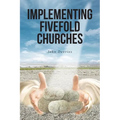 Implementing Fivefold Churches - Paperback