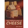 The Complete Book of Cheese - Paperback