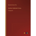 Vaninka; Celebrated Crimes: in large print - Paperback