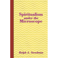 Spiritualism under the Microscope - Paperback