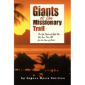Giants of the Missionary Trail - Paperback