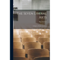The Seven Liberal Arts: A Study in Mediæval Culture - Paperback