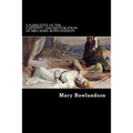 A Narrative of the Captivity and Restoration of Mrs. Mary Rowlandson - Paperback
