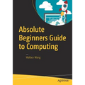 Absolute Beginners Guide to Computing - Paperback