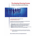 The Meeting Planning Process: A Guide to Planning Successful Meetings - Paperback