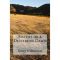Sisters of a Different Dawn - Paperback