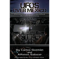 UFOs Over Mexico!: Encounters with Unidentified Aerial Phenomena - Paperback