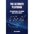 The Ultimate Playbook For Recruiting & Retaining Real Estate Agents - Paperback