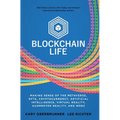 Blockchain Life: Making Sense of the Metaverse, NFTs, Cryptocurrency, Virtual Reality, Augmented Reality, and Web3 - Hardcover