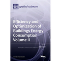 Efficiency and Optimization of Buildings Energy Consumption: Volume II - Hardcover