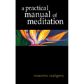 A Practical Manual of Meditation - Paperback
