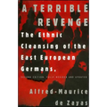 A Terrible Revenge: The Ethnic Cleansing of the East European Germans - Paperback
