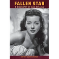 Fallen Star: A biography of Gail Russell - Paperback