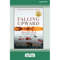 Falling Upward, Revised and Updated: A Spirituality for the Two Halves of Life [Large Print 16 Pt Edition] - Paperback