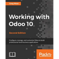 Working with Odoo 10 - Second Edition - Paperback