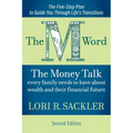 The M Word: The Money Talk Every Family Needs to Have About Wealth and Their Financial Future - SECOND EDITION - Paperback