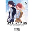 Spy Classroom 2nd Period: Daughter Dearest, Vol. 2 (Manga) - Paperback