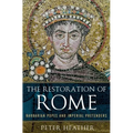 The Restoration of Rome: Barbarian Popes and Imperial Pretenders - Hardcover