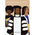 Our Doctoral Journey: A Collection of Black Women's Experiences - Hardcover