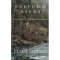Freedom River: a novel of the Underground Railroad - Paperback