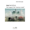 Mad in U.S.A.: The ravages of the "American model" - Paperback