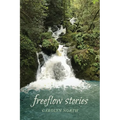 Freeflow Stories: Musings on the Passing Scene: 2018-2022 - Paperback