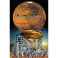 Dreams of Mars: 130 years of stories about Mars - Paperback