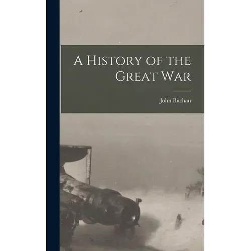 A History of the Great War - Hardcover