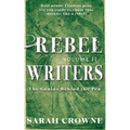 Rebel Writers: The Genius Behind the Pen Volume II - Paperback