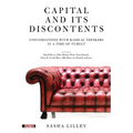 Capital and Its Discontents: Conversations with Radical Thinkers in a Time of Tumult - Paperback