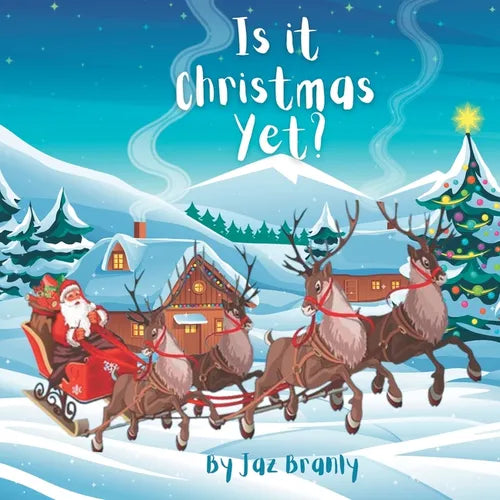 Is It Christmas Yet?: A Christmas Book for Kids - Paperback
