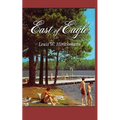 East of Eagle - Paperback