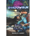 Shadowrun: Bad Faith - Paperback