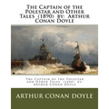 The Captain of the Polestar and Other Tales (1890) by: Arthur Conan Doyle - Paperback