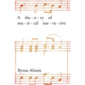Theory of Musical Narrative - Paperback