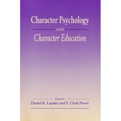 Character Psychology And Character Education - Paperback