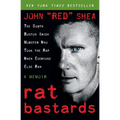 Rat Bastards: The South Boston Irish Mobster Who Took the Rap When Everyone Else Ran - Paperback