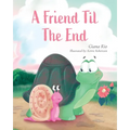 A Friend Til the End - Paperback