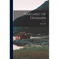Margaret Of Denmark - Paperback