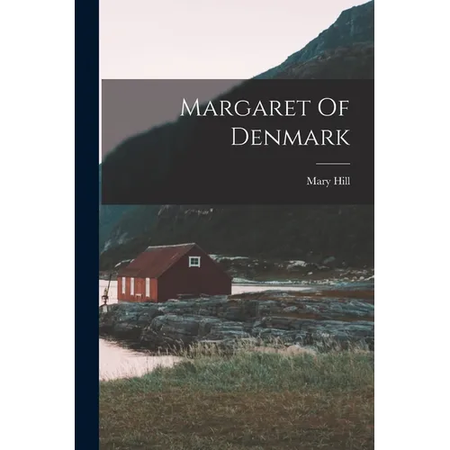 Margaret Of Denmark - Paperback