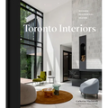 Toronto Interiors: Modern Residential Design - Hardcover