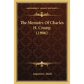 The Memoirs Of Charles H. Cramp (1906) - Paperback