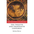 The Twelfth and Thirteenth Centuries - Hardcover