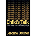 Child's Talk: Learning to Use Language - Paperback