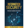 Information Security: Strategic Planning for Schools - Paperback