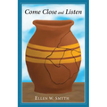 Come Close and Listen - Paperback