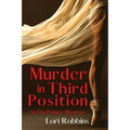 Murder in Third Position: An On Pointe Mystery - Paperback